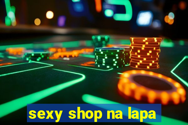 sexy shop na lapa